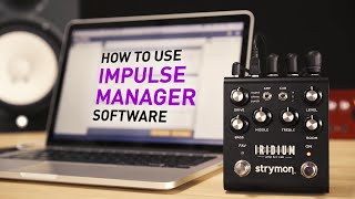 Strymon Impulse Manager for Iridium [upl. by Nosnorb]