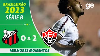 ITUANO 0 X 2 VITÓRIA  MELHORES MOMENTOS  29ª RODADA BRASILEIRÃO SÉRIE B 2023  geglobo [upl. by Caresa]