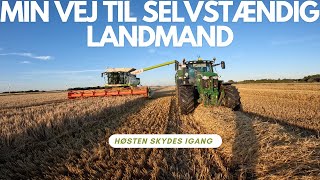 Min vej til selvstændig landmand Høsten skydes igang [upl. by Anegue601]