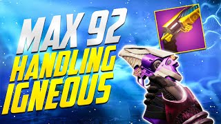 Igneous Hammer With MAX HANDLING IS UNFAIR 92 Handling 120 RPM Hand Cannon [upl. by Odracer]