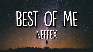 NEFFEX  Best of Me LyricsLyric Video [upl. by Aelak]