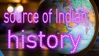 source of Indian history ଭାରତୀୟ ଇତିହାସର ଉପାଦାନ education video history digitalstudyw [upl. by Weisman]