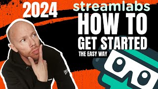 Streamlabs Setup Made EASY 2024 [upl. by Elery]