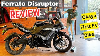 Okaya Ferrato Disruptor Electric Bike Review  17 Lakh me Electric Sport Bike Range amp Feature’s [upl. by Yrellih]