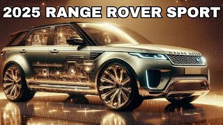 2025 Range Rover Sport 🚙 Luxury Meets Off Roading Excellence [upl. by Nodnek318]