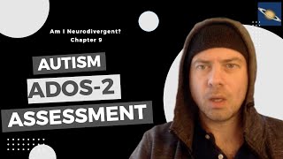 Chapter 9 Autism ADOS 2 assessment [upl. by Enetsirk]