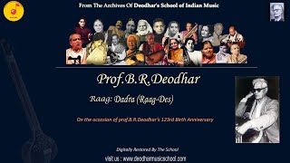 Prof B R Deodhar Dadra In Raag Des [upl. by Fiel]