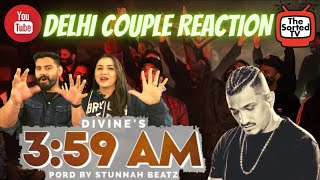 DIVINE  359 AM  Prod by Stunnah Beatz  Delhi Couple Reactions [upl. by Trill]