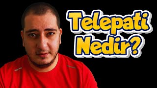 Telepati Nedir Telepati Nasıl Gerçekleşir [upl. by Nolaf]