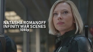 Natasha Romanoff Infinity War Scenes 1080p [upl. by Cleodel]