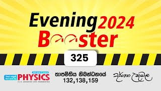 2024 Evening Booster 325  Dr Darshana Ukuwela  Physics [upl. by Talbot603]