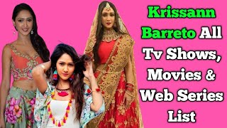 Krissann Barretto All Tv Serials List  Full Filmography  All Web Series List [upl. by Dnomaid946]