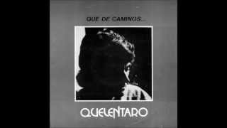 Quelentaro album completo quotQue de caminosquot de 1977 [upl. by Noral]