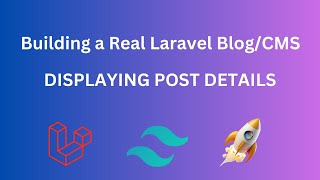 7 Building Laravel BlogCMS Displaying post details page [upl. by Nohtanoj215]