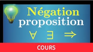 Quantificateur • Négation dune proposition • nier ∀ quel que soit ∃ il existe ⇒ implication • MPSI [upl. by Aronson]