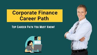 Corporate Finance Career Path  Top Jobs You Must Explore [upl. by Araccot900]