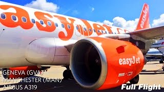 easyJet Airbus A319 Full Flight Geneva to Manchester With ATC [upl. by Yarvis9]