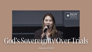 Gods Sovereignty Over Trials  Pastor Amy Shin [upl. by Yanad]