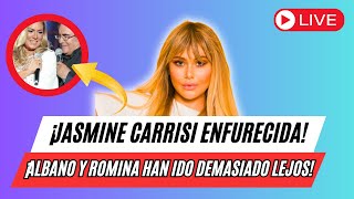 ¡JASMINE CARRISI enfurecida ¡ALBANO y ROMINA han ido demasiado lejos [upl. by Anot]