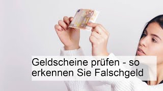 Geldscheine prüfen  so erkennen Sie Falschgeld [upl. by Kerk]