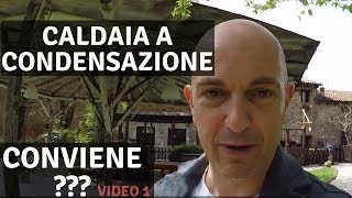 CALDAIA A CONDENSAZIONE CONVIENE SONO IMPAZZITO [upl. by Nwahsram]