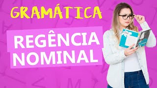 REGÊNCIA NOMINAL REGRAS DE REGÊNCIA NOMINAL  Profa Pamba [upl. by Sybyl]