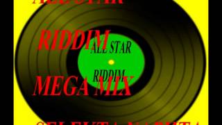 ALL STAR RIDDIM MEGA MIX SELEKTA NAPHTA [upl. by Ainahtan720]