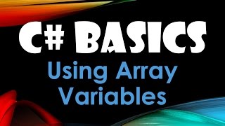 22 C Basics Beginner Tutorial Using Array Variables [upl. by Issak]