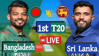 Bangladesh vs Sri Lanka Live  Ban vs Sl live 1st T20 Match Score  Live Cricket Match Today [upl. by Harriman]