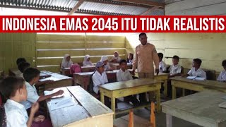 Kegagalan Sekolah Untuk INDONESIA EMAS [upl. by Rogerio]