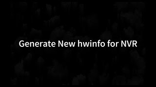 Generate New hwinfo for NVR  GVD Training Video [upl. by Enywad]