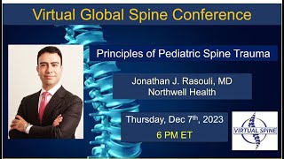 quotPrinciples of Pediatric Spine Traumaquot With Dr Jonathan J Rasouli Dec 7th 2023 [upl. by Ahselyt]