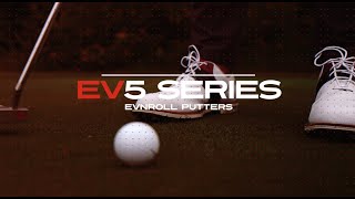 Introducing the EV5 Series  Aim and Accuracy Series with Dr Craig Farnsworth  Evnroll Putters [upl. by Paynter]