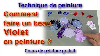 Astuce peinture  Comment obtenir un beau violet en peinture acrylique pour vos tableaux [upl. by Morganica114]