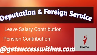 Foreign Service Pension Contribution and Deputation Allowance [upl. by Ogilvy]