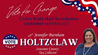 Vote for Jennifer Burnham Holtzclaw for Tax Collector [upl. by Assilen]