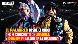 ¿Jowell y Randy hicieron el mejor concierto de la década El Palabreo da su veredicto [upl. by Bello375]