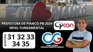 ðŸ“CORREÃ‡ÃƒO CPCON 2024  PREFEITURA DE PIANCÃ“PB  CONHECIMENTOS GERAIS QUESTÃ•ES 31 32 33 34 E 35 [upl. by Naima]