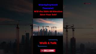 Unemployment Tsunami Will the 2024 US Election Save Your Job [upl. by Sherburn28]