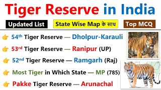 Tigers Reserve in India  State Wise with Map  भारत के टाइगर रिजर्व  Tiger Census  बाघ अभयारण्य [upl. by Elliven]