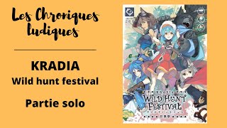 KRADIA  Wild hunt festival  La partie solo mode story route 1 [upl. by Sisco]