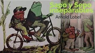 Sapo y Sepo inseparables Audiolibro en español completo [upl. by Onilecram]