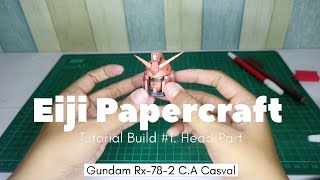 Tutorial Build Gundam Rx782 CA Casval Papercraft Head Part [upl. by Randee]