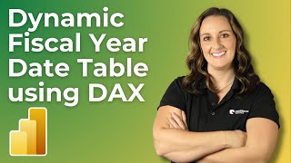 Dynamic Fiscal Year Date Table using DAX in Power BI [upl. by Efioa227]