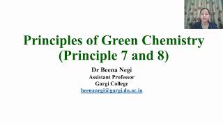 Green chemistry Principle 7 and 8 Part 6 [upl. by Rawley]