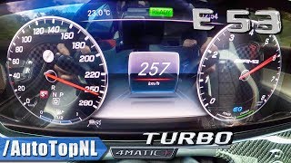 2019 MERCEDES AMG E53 0256kmh ACCELERATION amp TOP SPEED by AutoTopNL [upl. by Mayeda376]