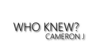 Cameron J  Who Knew Audio  Random Structure TV [upl. by Aicercul]