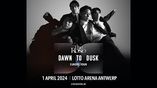 The Rose Dawn To Dusk Europe Tour  Lotto Arena Antwerp  01042024 [upl. by Karin606]