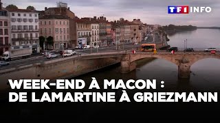 Weekend à Macon  de Lamartine à Griezmann [upl. by Ilowell]