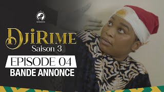 Djirime  Saison 3  Episode 4  Bande Annonce [upl. by Sualokin]